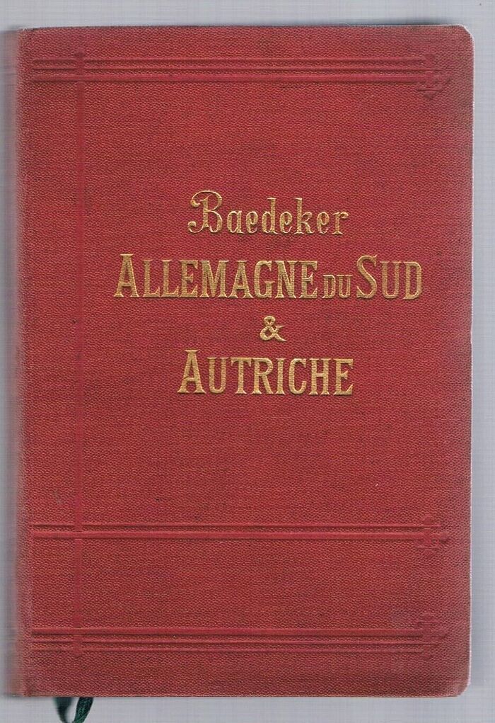 Allemagne du Sud et Autriche [Austria-Hungary]:
Manuel du Voyageur. Douzième édition.  Revue et Augmentéé.  Avec 45 cartes et 36 plans de villes. Image