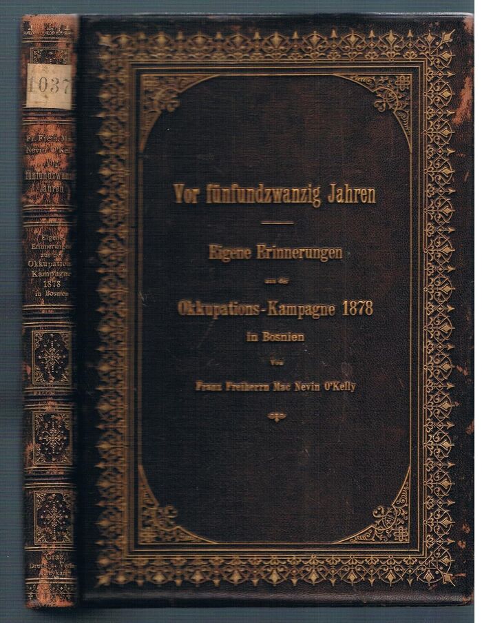 Vor Fünfundzwanzig Jahren:
Eigene Erinnerungen aus der Okkupations-Kampagne 1878 in Bosnien. Scarce. Image