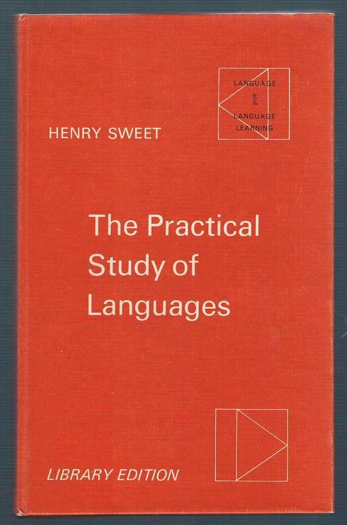 The Practical Study of Languages:
A Guide for Teachers and Learners. Language and Language Learning. Library Edition. Image
