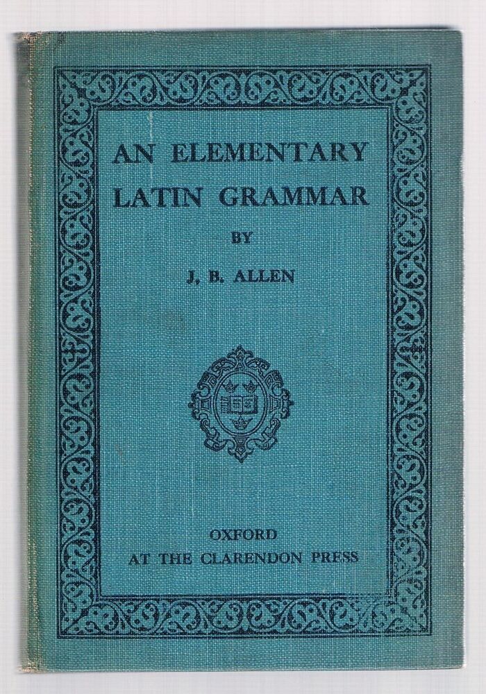 An Elementary Latin Grammar:
New Edition, Revised and Enlarged. Image