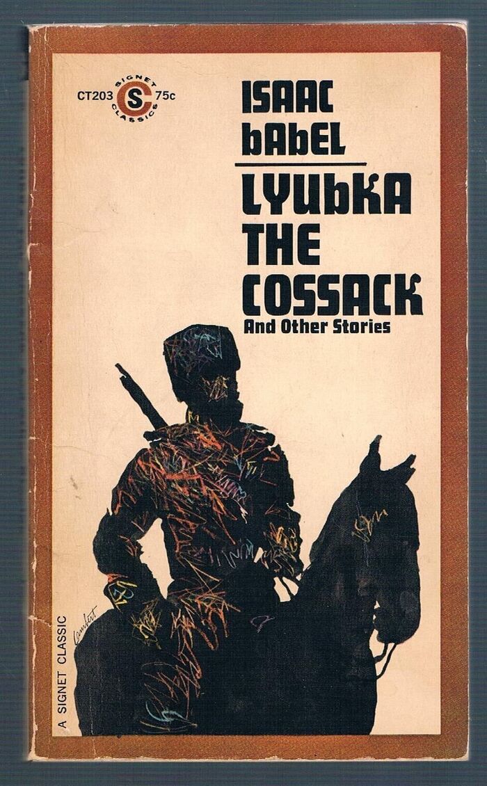 Lyubka the Cossack:
And Other Stories. A Signet Classic CT203. A New Translation with an Afterword by Andrew R. MacAdndrew. Image