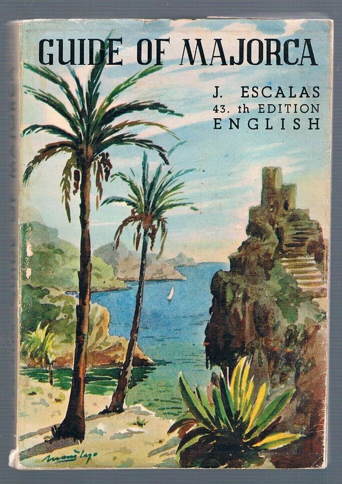 Guide of Majorca:
43th Edition. 11th English Edition. A Coloured Map of the Island. 12 Map & Plans. Photographs by the Author. Image