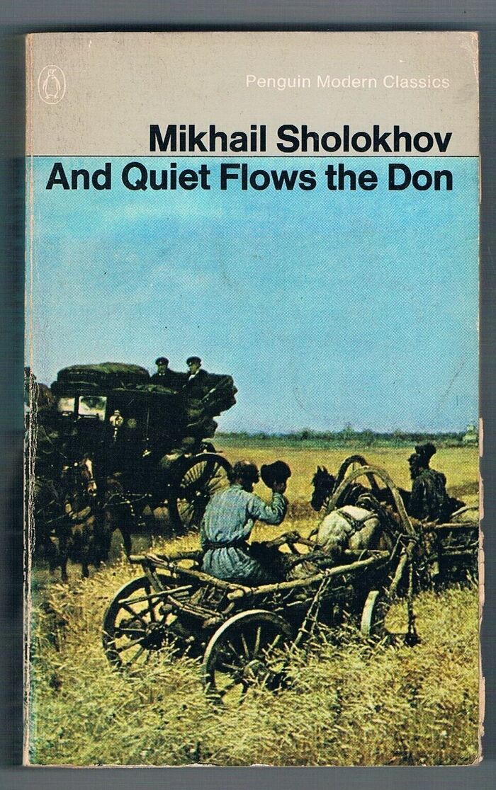 And Quiet Flows the Don.
Translated from the Russian by Stephen Garry. Penguin Modern Classics 2775. Image