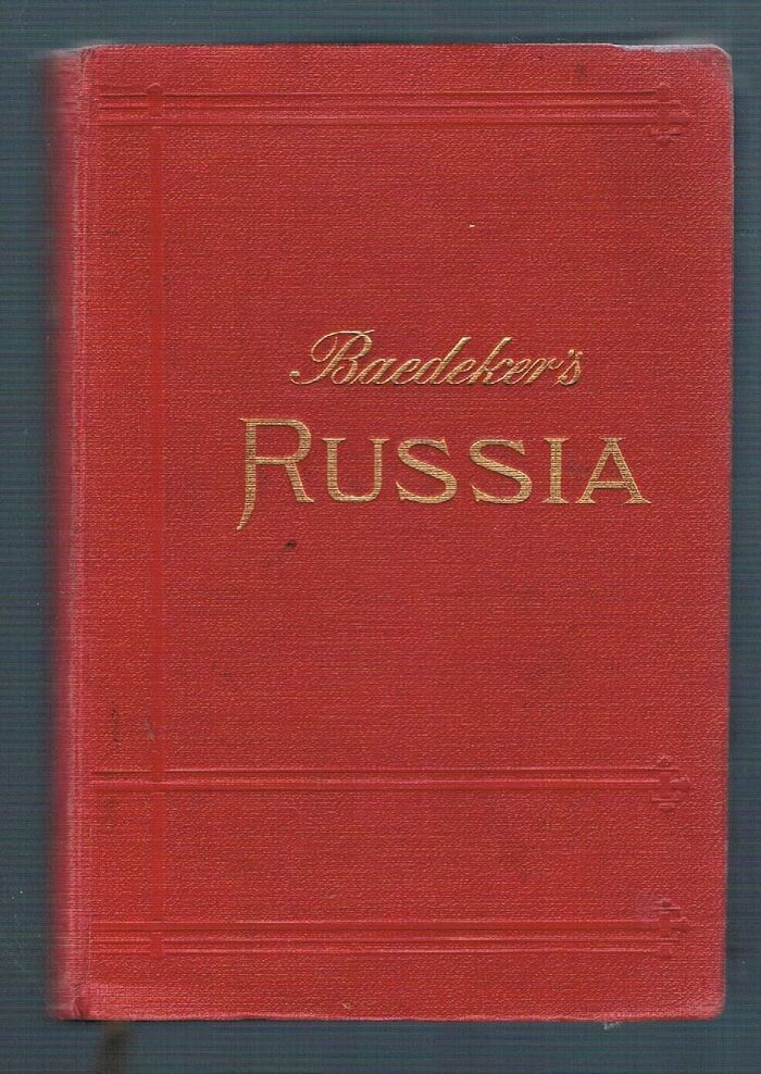 Russia:
with Teheran, Port Arthur, and Peking. Handbook for Travellers.  With 40 maps and 78 plans. Image
