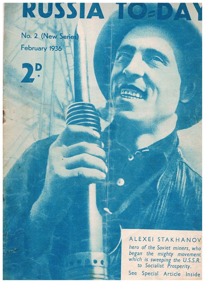Russia To-Day:
No 2 (New Series).  February 1936. Alexei Stakhanov hero of the Soviet Miners... Image