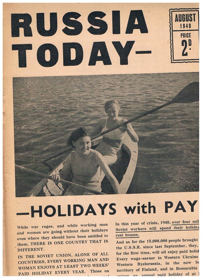 Russia Today:
August 1940. Holidays with Pay! While war rages... there is one country that is different.  In the Soviet Union... every working man and woman enjoys at least two weeks... Image
