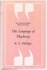 The Language of Thackeray.
The Language Library edited by Eric Partridge.