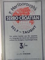 Serbo-Croatian Self-Taught by the Natural Method with Phonetic Pronunciation. Thimm’s System. Marlborough’s Self-Taught Series.
