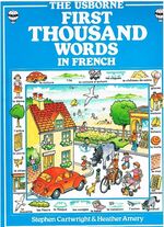 The First Thousand Words in French - With Easy Pronunciation Guide
First 1000 Words series.