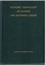 Economic Demography of Eastern and Southern Europe.
Economic, Financial and Transit Department.