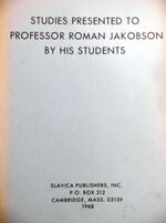 Studies Presented to Professor Roman Jakobson by his Students.
