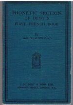 Phonetic Section of Dent's First French Book
Dent’s Modern Language Series.