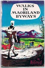 Walks in Maoriland Byways.
