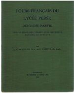 Cours français du Lycée Perse. (Perse School)
Deuxième partie: Conjugaison des verbes avec quelques notions de syntaxe. Deuxième Edition.