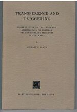 Transference and Triggering.
Observations on the language assimilation of postwar German-speaking migrants in Australia. With a foreword by Hugo Moser.