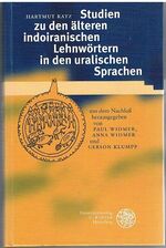 Studien zu den älteren Indoiranischen Lehnwörtern in den Uralischen Sprachen. Studies in Ancient Indo-Iranian loan words in Uralic languages.
aus dem Nachlaß herausgegeben von Paul Widmer, Anna Widmer und Gerson Klumpp. [Text in German].