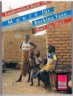 Mooré für Burkina Faso. Wort für Wort. Kauderwelsch Band 196
