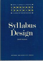 Syllabus Design
Language Teaching: A Scheme for Teacher Education.