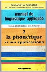 La phonétique et ses applications
Manuel de linguistique appliquée.