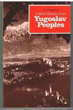 A Short History of the Yugoslav Peoples.
