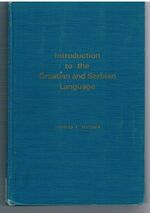 Introduction to the Croatian and Serbian Language.
