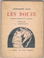 Les Douze. [Dvenadtsat'  The Twelve].
Traduction définitve de Y. Sidersky. Dessins de J. Annenkoff.
