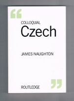 Colloquial Czech.

