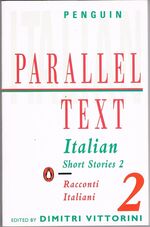 Italian Short Stories 2:
Racconti Italiani. Penguin Parallel Text.