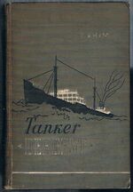 Tanker Derbent:
A Tale. Transalted by B. Kagan.