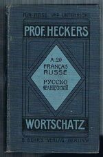 Vocabulaire systématique Français-Russe A 20:
d’aprés le texte allemande de Oscar Hecker traduit en français par P. Besson et en russe par le Dr. Guillaume Loewenthal. Russko-Frantsuzskii Sistematicheskii Slovar’.  Prof. Heckers Wortschatz für Unterricht und Reise.