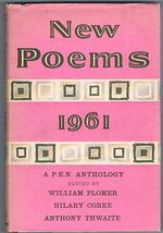 New Poems 1961.
A P.E.N. Anthology of Contemporary Poetry. [Poems by Kingsley Amis, Ted Hughes, D. J. Enright, Philip Larkin, Louis MacNiece, Stevie Smith, R. S. Thomas et al.]