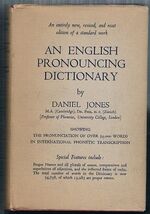 An English Pronouncing Dictionary:
containing 54,800 words in International Phonetic Transcription. Fifth Edition. Fourteenth printing.