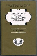 Introduction to the Scandinavian Languages:
The Language Library. Edited by Eric Partridge.
