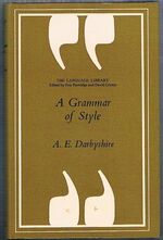 A Grammar of Style:
Second impression. The Language Library. Edited by Eric Partridge and David Crystal.