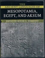 The Ancient Languages of Mesopotamia, Egypt, and Aksum.
