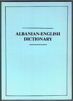 Albanian - English Dictionary.
Third Edition.