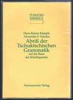 Abriß der Tschuktschischen Grammatik (Chukchi):
Auf der Basis der Schriftsprache. Tunguso Sibirica. Band I.