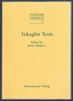 Yukagir Texts:
Tunguso Sibirica 7. Herausgegeben von Michael Weiers und Hans-Reiner Kämpfe.