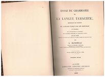Essai de grammaire de la langue tamachek  (Berber)
renfermant les principes du langage parlé par les Imouchar' ou Touareg, des conversations en Tamachek, des fac-simile d'écriture en caractères Tifinar', et une carte indiquant les parties de l'Algérie où la langue berbère est encore en usage.  Deuxième édition.