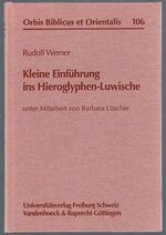 Kleine Einführung ins Hieroglyphen-Luwische:
[A short introduction to Hieroglyphic Luwian - text in German]. Orbis Biblicus et Orientalis, Band 106. Unter Mitarbeit von Barbara Lüscher.