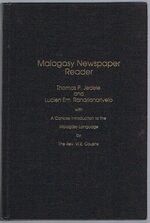 Malagasy Newspaper Reader:
A Concise Introduction to the Malagasy Language by The Rev. W. E. Cousins.