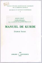 Manuel de Kurde (Dialecte Sorani):
(Dialecte Sorani). Grammaire, Textes de Lecture, Vocabulaire Kurde-Francais et Francais-Kurde.  Institut d'Etudes Iraniennes de l'Universite de la Sorbonne Nouvelle: Documents et Ouvrages de Reference - 2.