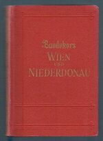 Wien und Niederdonau:
Wien und Niederdonau. Reisehandbuch. Mit 16 Karten, 11 Plänen, 11 Grundrissen und 8 Stadtwappen.