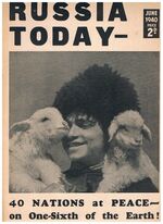 Russia Today:
June 1940. 40 Nations at Peace - on One-Sixth of the Earth!