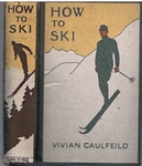 Caulfeild, How to Ski, 1924