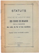 Statuts de la Société anonyme des usines de Briansk pour la Fabrication des rails, du fer et des machines. Capital social 24.175.000 roubles.
