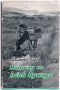 Motoring on Irish Byways. A Practical Guide for Wayfarers.
