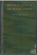 The Historical Study of the Mother Tongue.
An introduction to philological method.