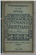 Phonography in the Office: A Complete shorthand clerk's guide with chapters on special preparation, including Business Phrases and Contractions, Letters etc..
