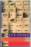 Eve Spoke
Human Language and Human Evolution